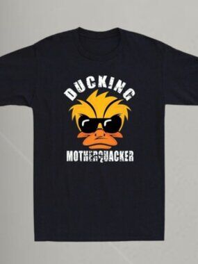 Ducking Motherquacker Funny Duck T-Shirt